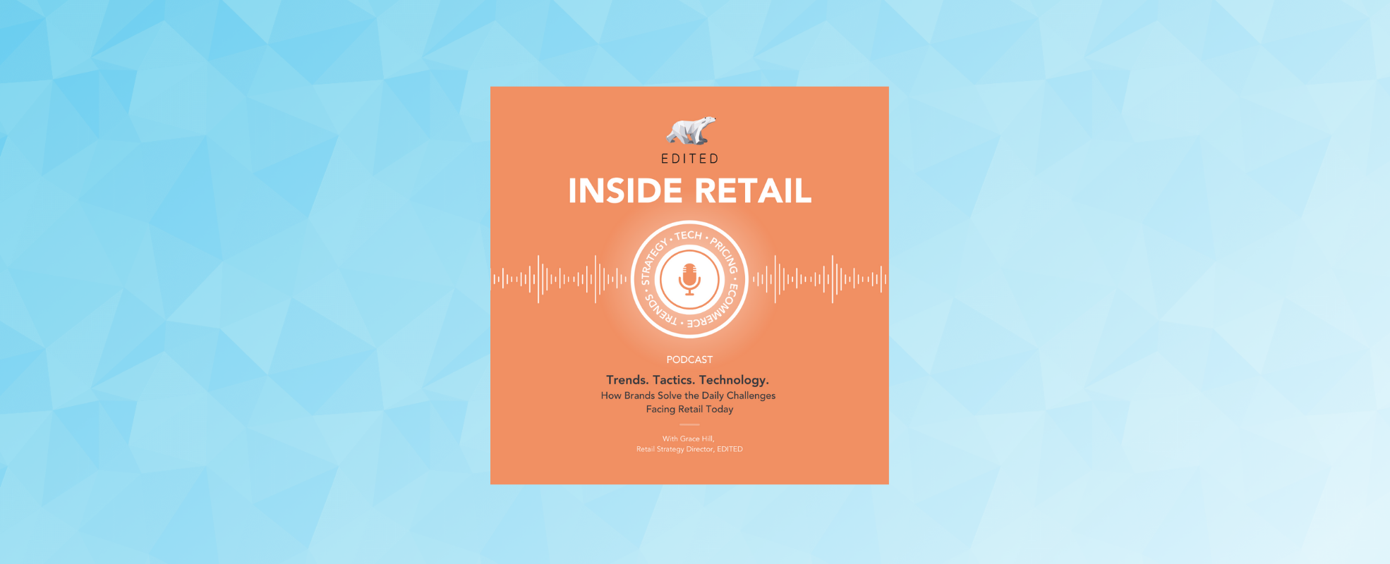 Inside Retail: EDITIONS - The Future of Men’s Beauty | EDITED